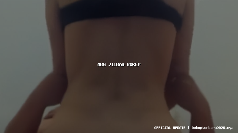 abg jilbab bokep abg jilbab bokep