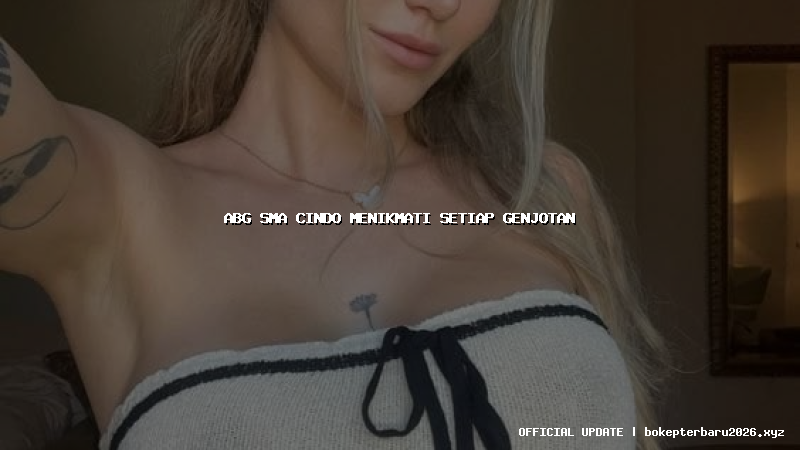 abg sma cindo menikmati setiap genjotan