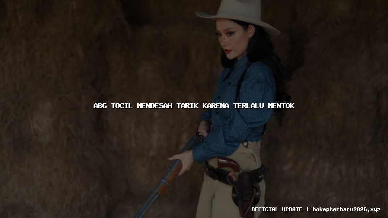 abg tocil mendesah tarik karena terlalu mentok