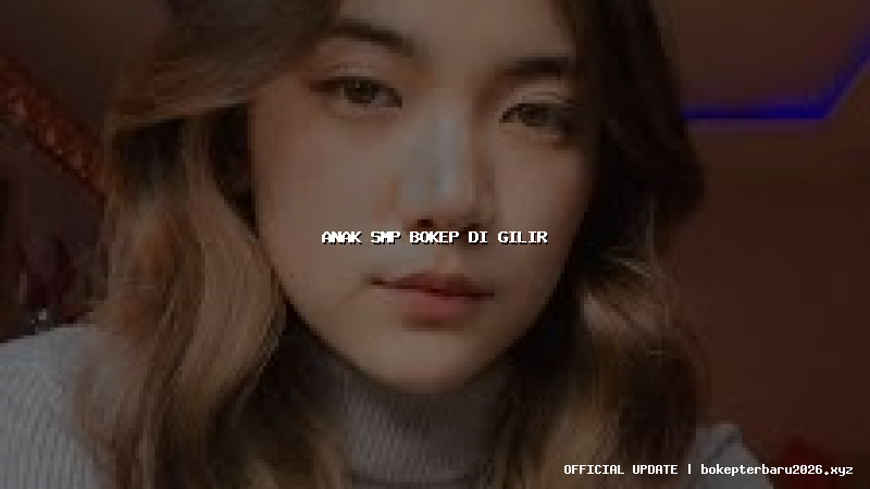 anak smp bokep di gilir