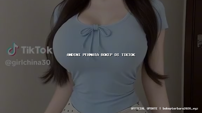 andini permata bokep di tiktok