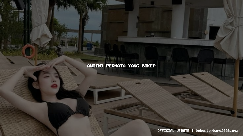 andini permata yang bokep