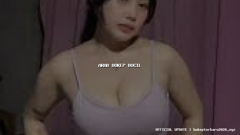 arab bokep bocil