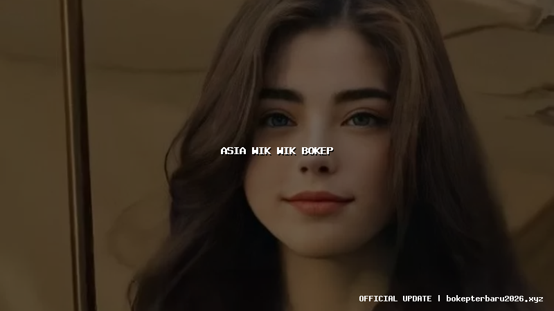 asia wik wik bokep