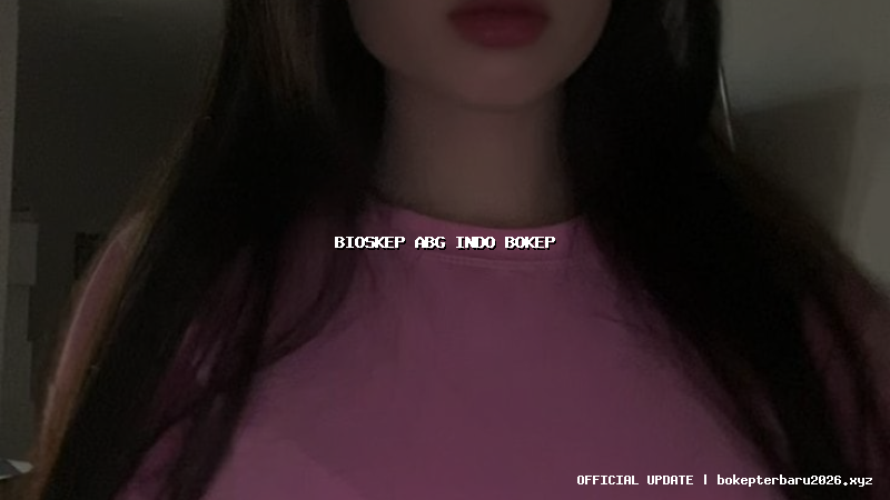 bioskep abg indo bokep bioskep abg indo bokep
