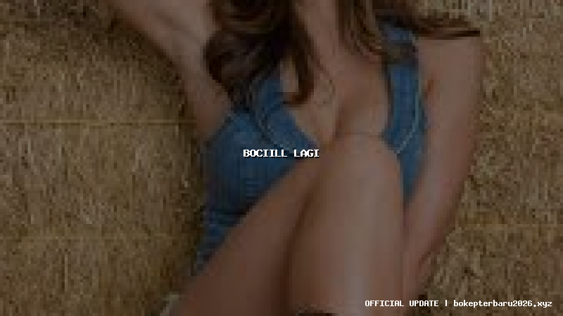 bociill lagi bociill lagi
