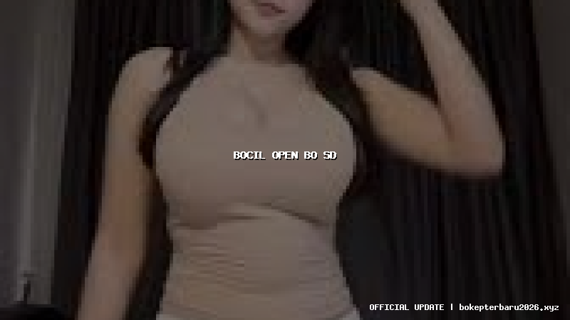 bocil open bo sd