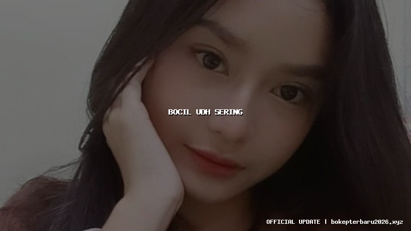 bocil udh sering bocil udh sering