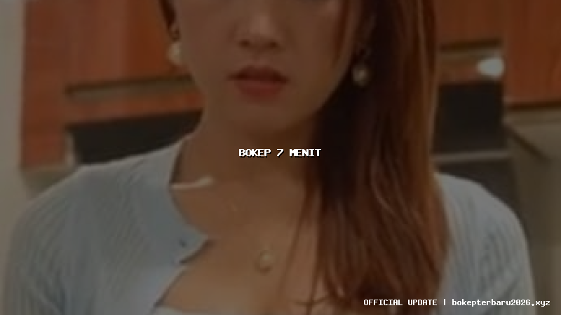 bokep 7 menit bokep 7 menit