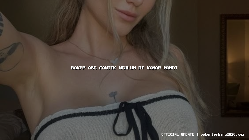 bokep abg cantik ngulum di kamar mandi