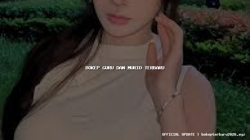 bokep guru dan murid terbaru