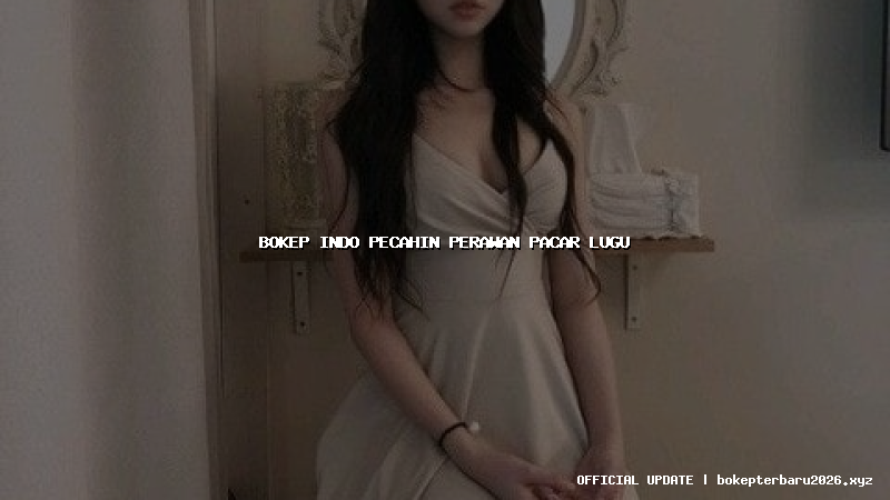 bokep indo pecahin perawan pacar lugu