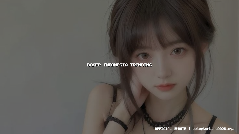 bokep indonesia trending bokep indonesia trending