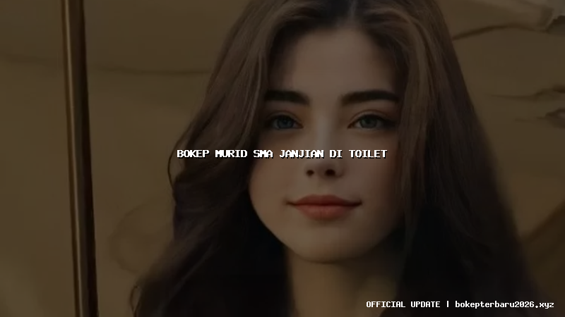 bokep murid sma janjian di toilet