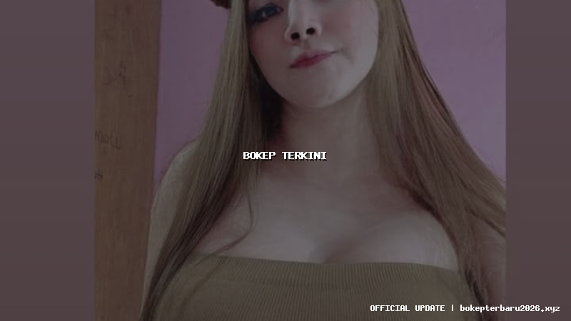 bokep terkini bokep terkini