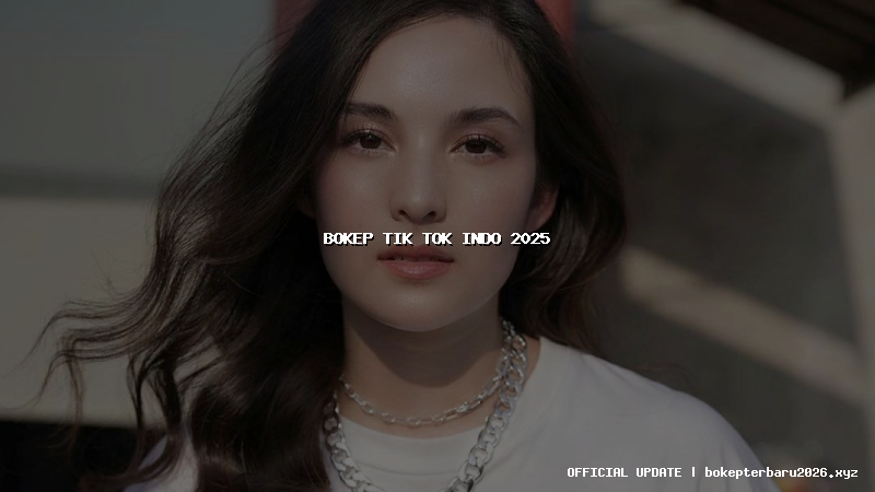 bokep tik tok indo 2025