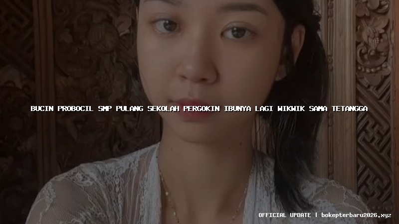 bucin probocil smp pulang sekolah pergokin ibunya lagi wikwik sama tetangga