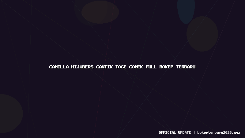 camilla hijabers cantik toge comek full bokep terbaru