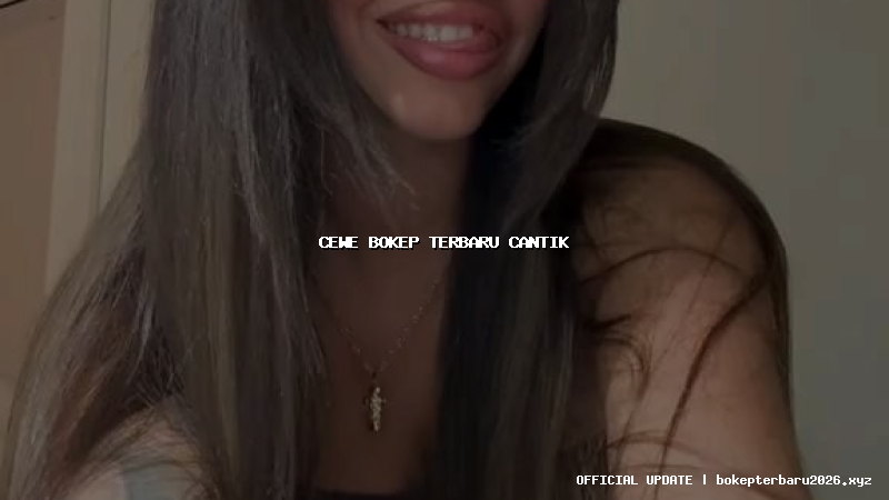 cewe bokep terbaru cantik cewe bokep terbaru cantik