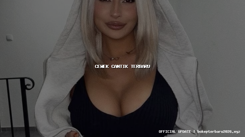 cewek cantik terbaru cewek cantik terbaru