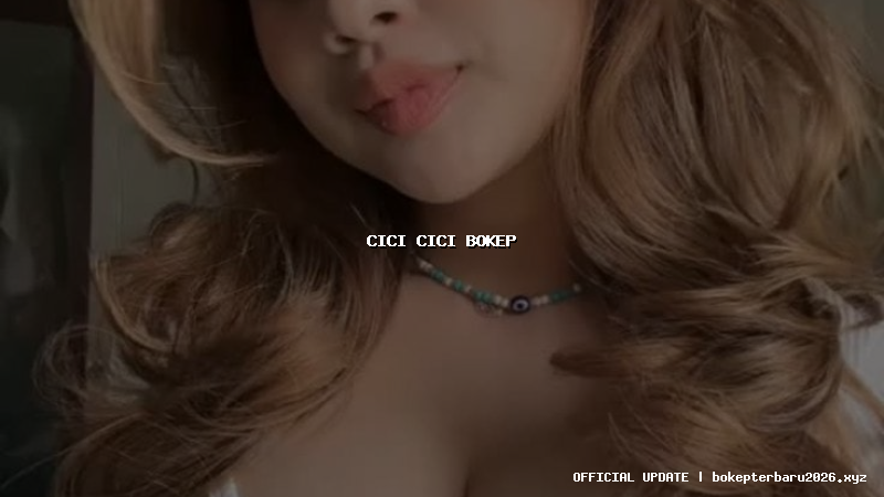 cici cici bokep cici cici bokep