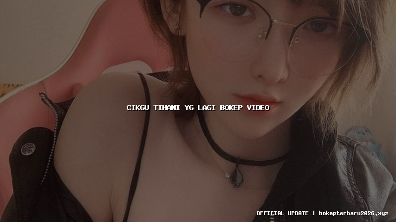 cikgu tihani yg lagi bokep video