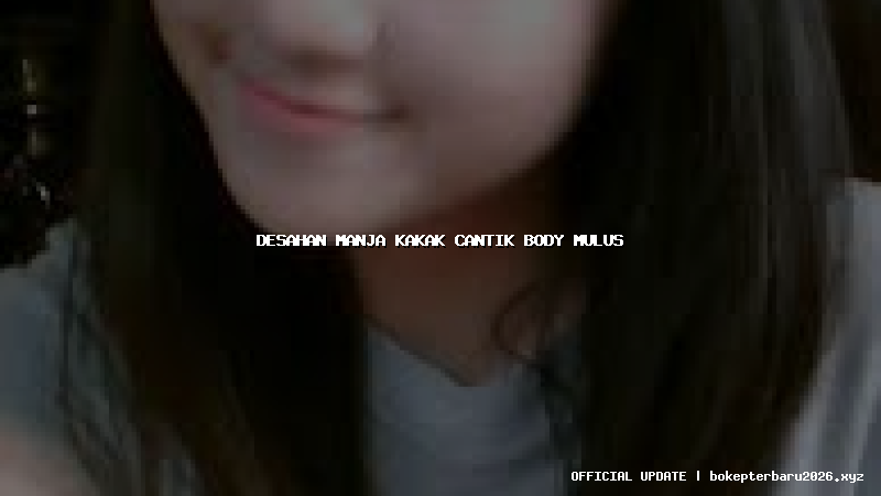 desahan manja kakak cantik body mulus desahan manja kakak cantik body mulus
