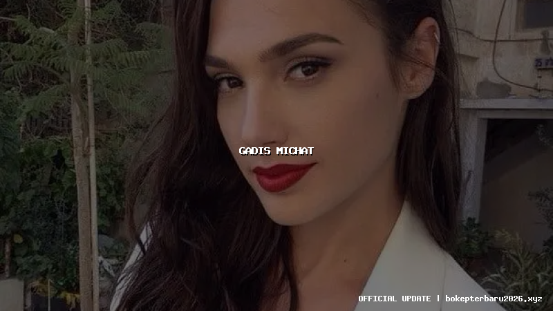 gadis michat gadis michat