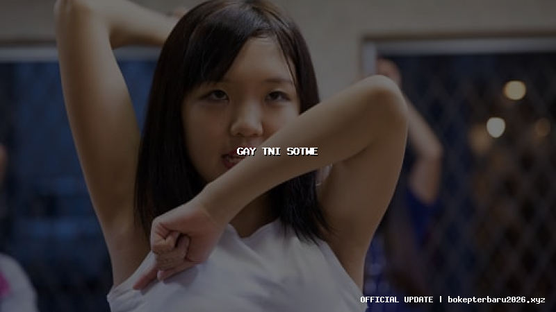 gay tni sotwe gay tni sotwe