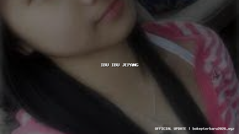 ibu ibu jepang ibu ibu jepang