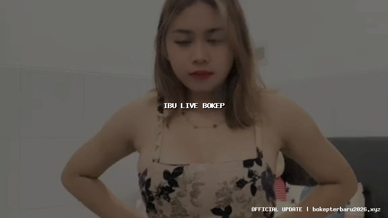 ibu live bokep ibu live bokep
