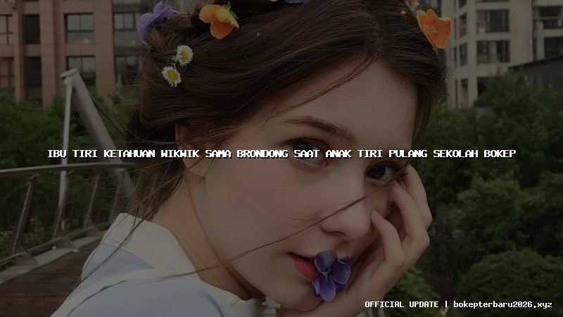 ibu tiri ketahuan wikwik sama brondong saat anak tiri pulang sekolah bokep