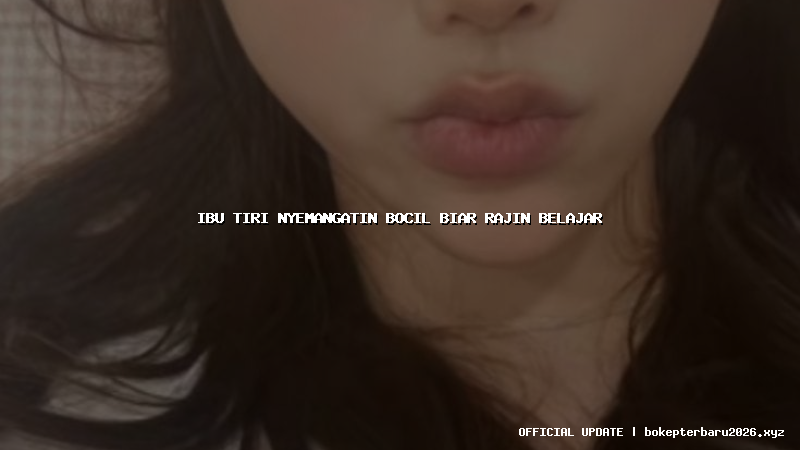 ibu tiri nyemangatin bocil biar rajin belajar