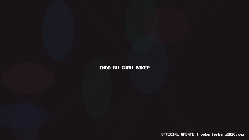 indo bu guru bokep indo bu guru bokep