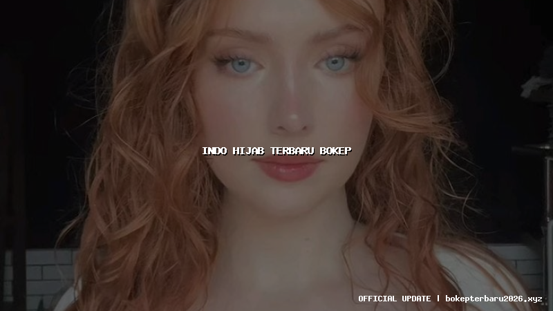 indo hijab terbaru bokep
