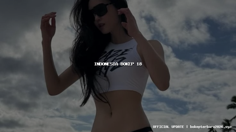 indonesia bokep 18 indonesia bokep 18