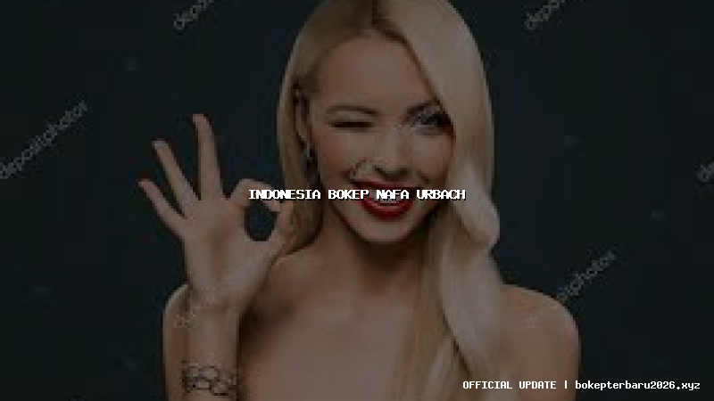 indonesia bokep nafa urbach