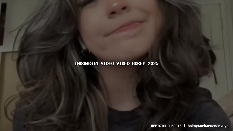 indonesia video video bokep 2025 indonesia video video bokep 2025