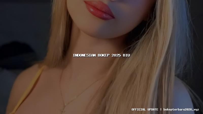 indonesian bokep 2025 biu