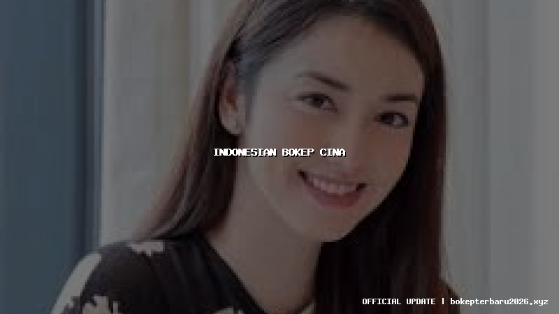 indonesian bokep cina indonesian bokep cina