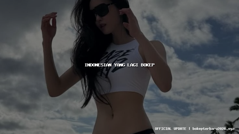 indonesian yang lagi bokep indonesian yang lagi bokep