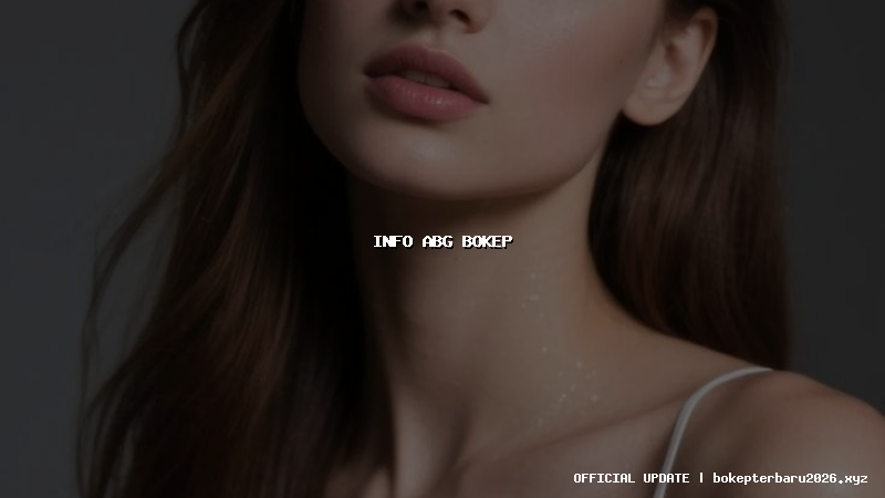 info abg bokep info abg bokep