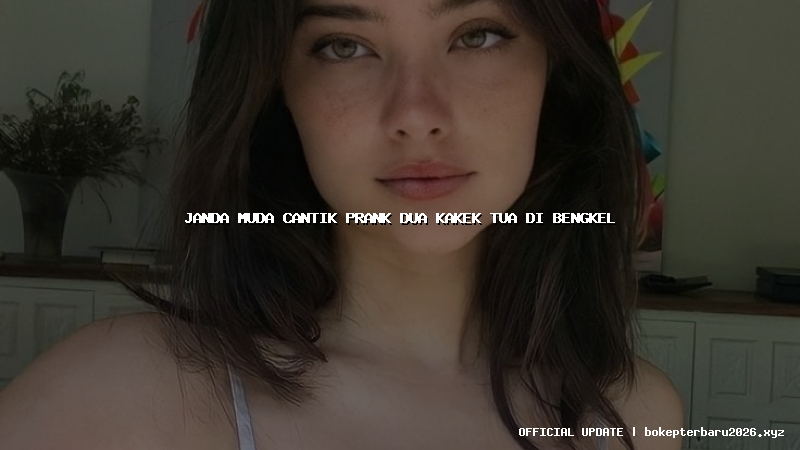 janda muda cantik prank dua kakek tua di bengkel janda muda cantik prank dua kakek tua di bengkel