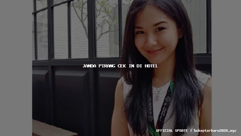 janda pirang cek in di hotel