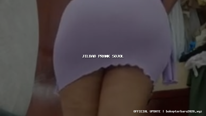 jilbab prank sojol jilbab prank sojol