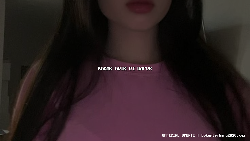 kakak adik di dapur kakak adik di dapur