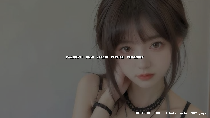 kakakku jago kocok kontol muncrat kakakku jago kocok kontol muncrat