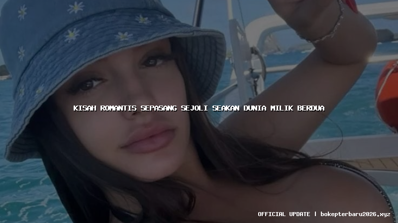 kisah romantis sepasang sejoli seakan dunia milik berdua