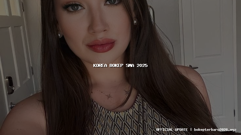 korea bokep sma 2025 korea bokep sma 2025