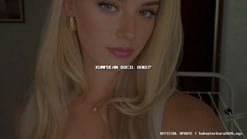 kumpulan bocil bokep